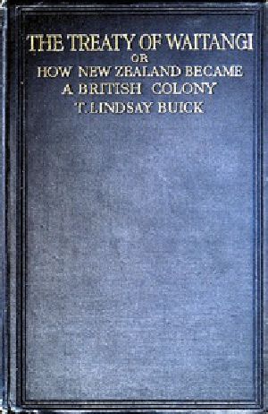 [Gutenberg 41800] • The Treaty of Waitangi; or, how New Zealand became a British Colony